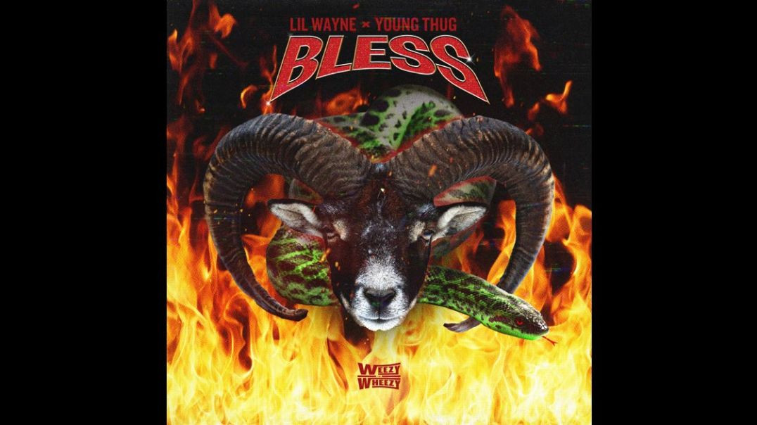 Lil Wayne & Wheezy - Bless ft. Young Thug (Official Audio)